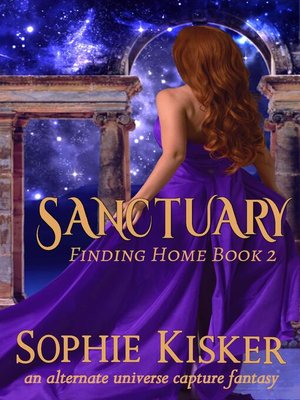 cover image of Sanctuary--An Alternate Universe Capture Fantasy Romance